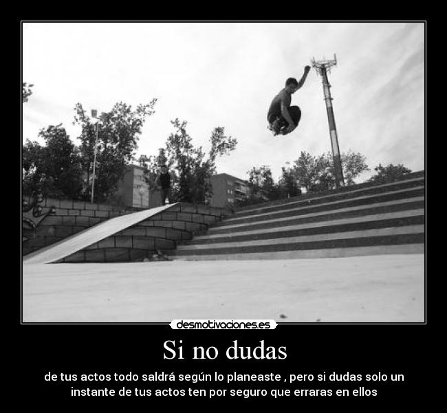 Si no dudas -