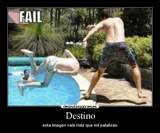 Destino - esta imagen vale más que mil palabras.