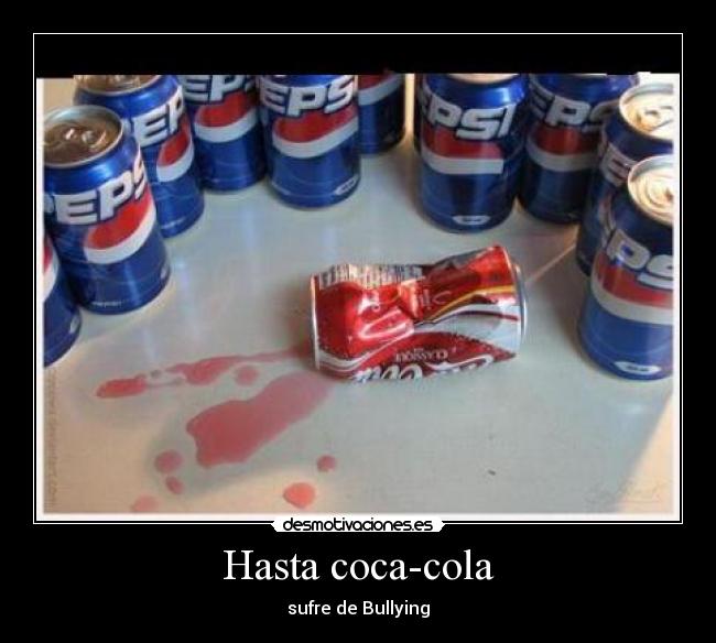 Hasta coca-cola - 