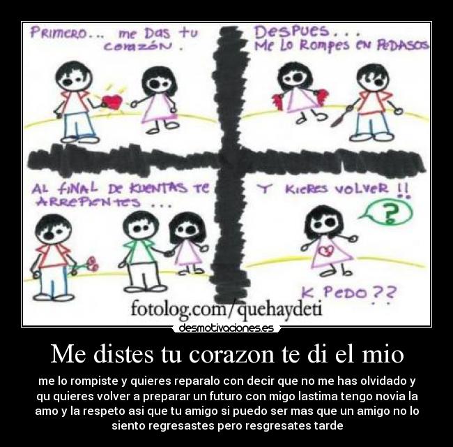 Me distes tu corazon te di el mio - 