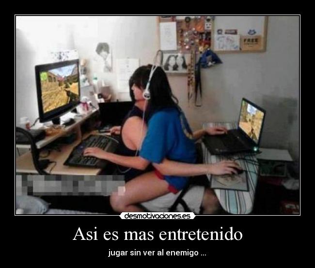 Asi es mas entretenido -