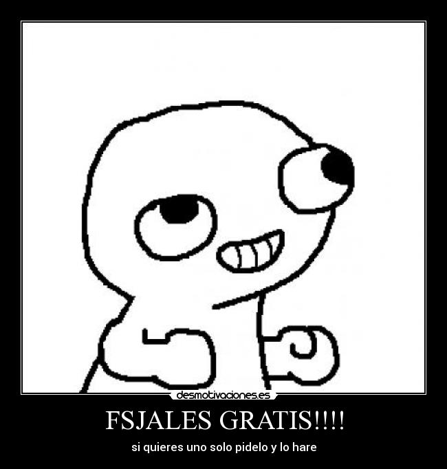 FSJALES GRATIS!!!! - 