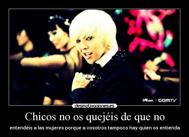 Chicos no os quejéis de que no - 