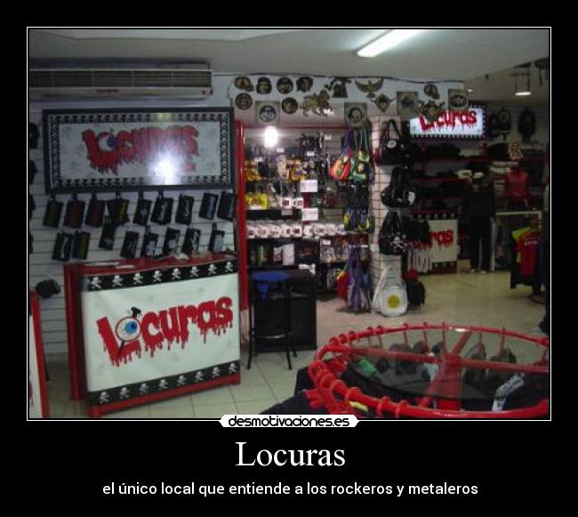 Locuras - el único local que entiende a los rockeros y metaleros