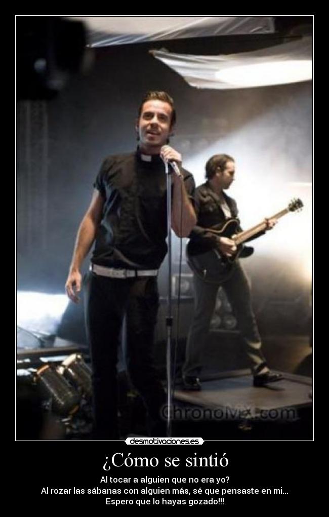 ¿Cómo se sintió -