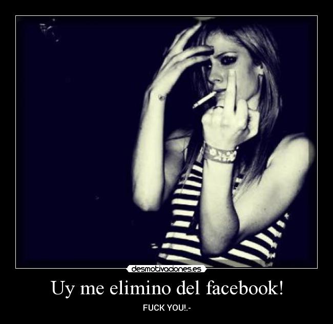 Uy me elimino del facebook! -