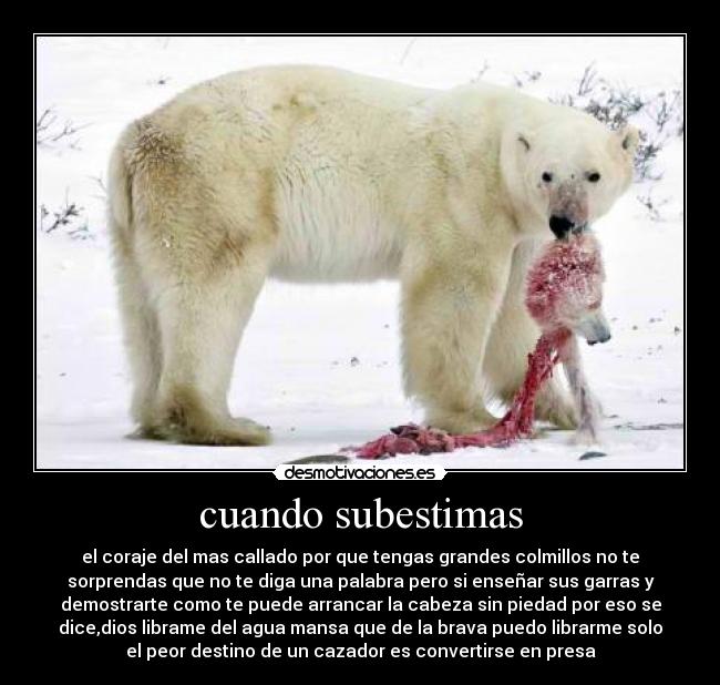 cuando subestimas -