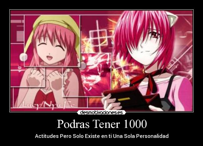 Podras Tener 1000 - Actitudes Pero Solo Existe en ti Una Sola Personalidad