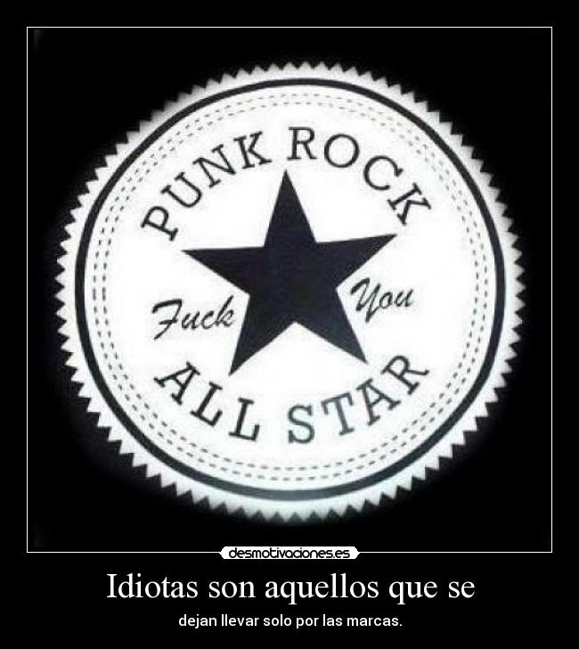 Idiotas son aquellos que se -