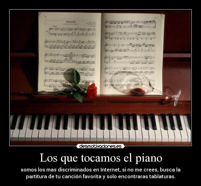 carteles piano partitura musica tablatura pianista guitarra discriminacion internet desmotivaciones