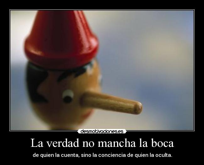 La verdad no mancha la boca - 