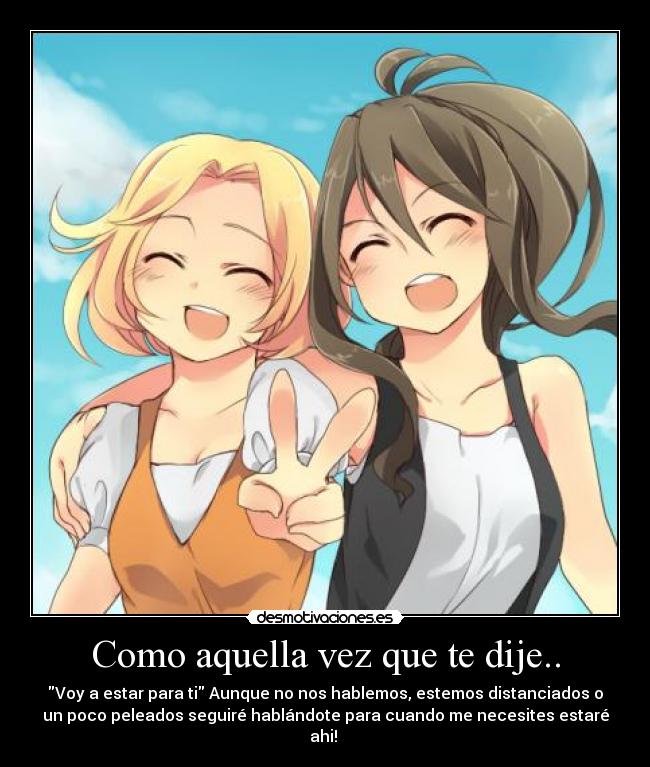 Como aquella vez que te dije.. - 