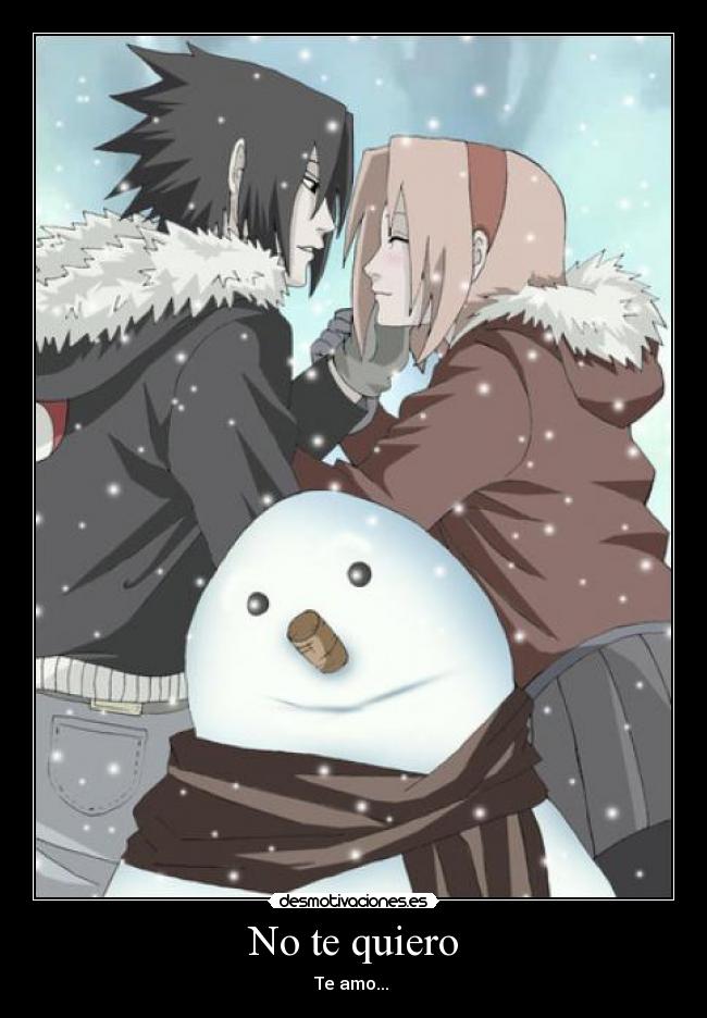carteles sasusakura anime amor romance nieve novios dulsura quiero amo desmotivaciones
