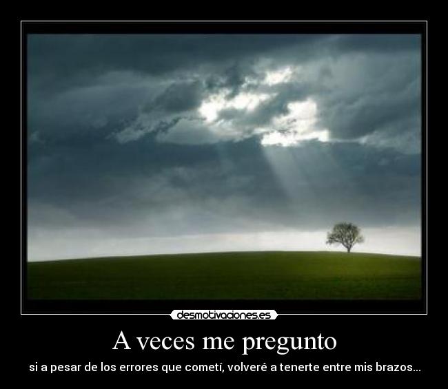 A veces me pregunto - 