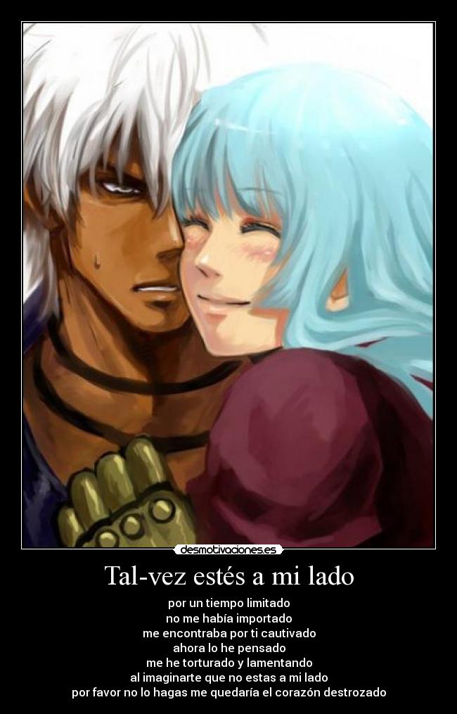 Tal-vez estés a mi lado -