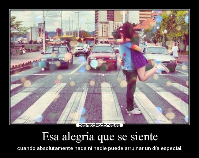 Esa alegría que se siente -