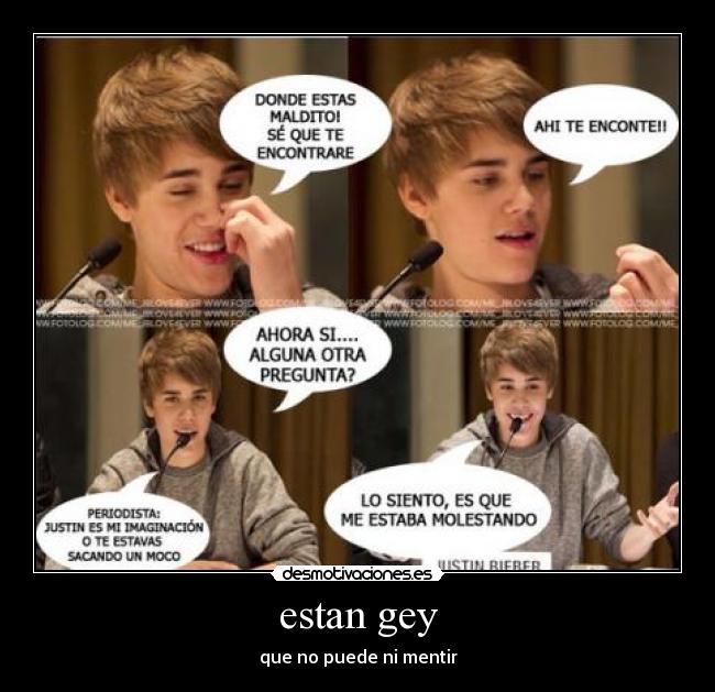 estan gey - que no puede ni mentir