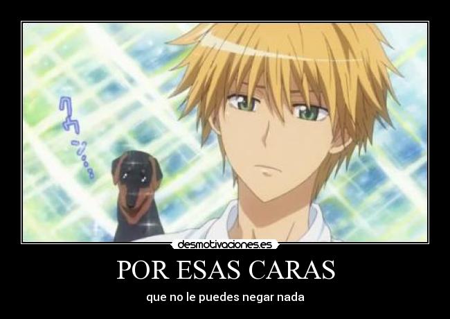 POR ESAS CARAS - que no le puedes negar nada