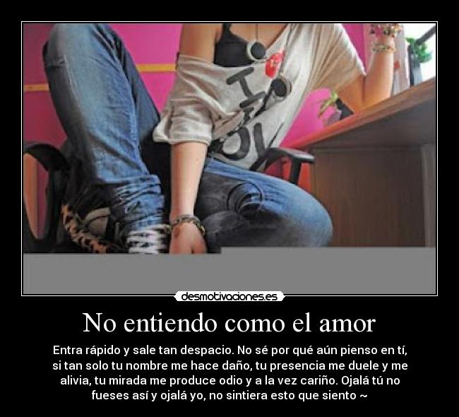 No entiendo como el amor -