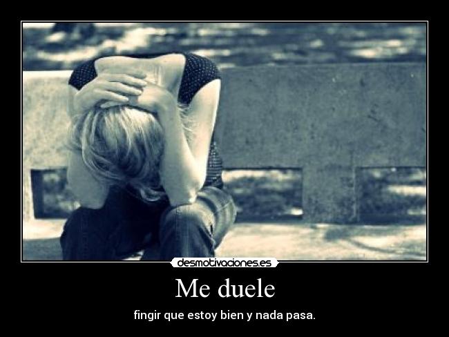Me duele -