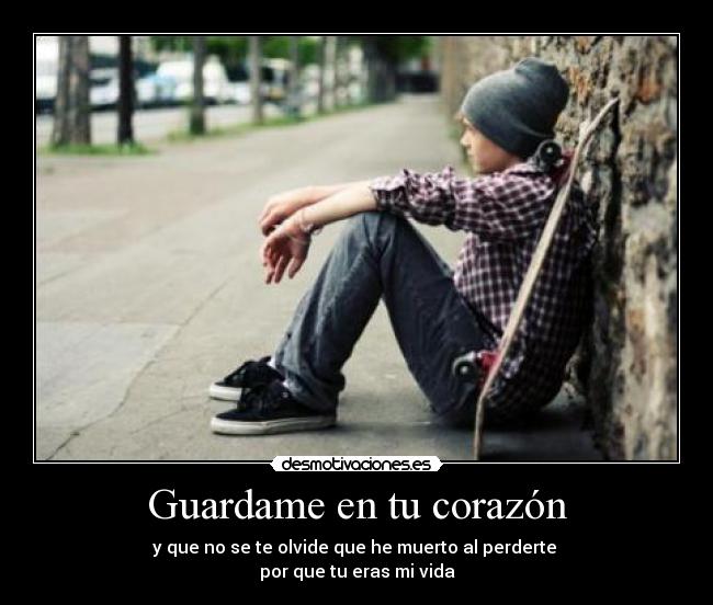 Guardame en tu corazón -