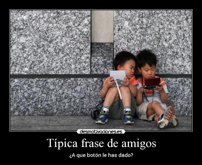 carteles amigos desmotivaciones desmotivaciones