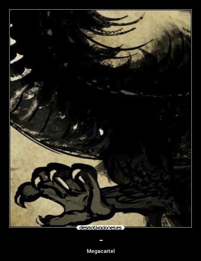- - Megacartel