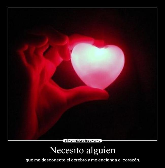 Necesito alguien -