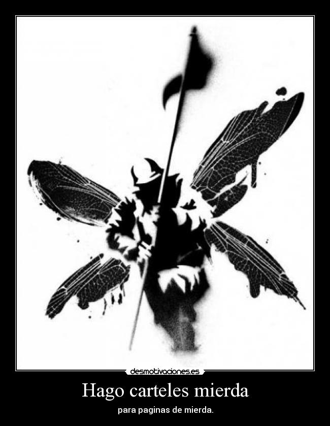 Hago carteles mierda - para paginas de mierda.