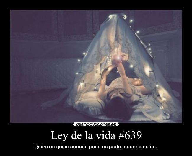 Ley de la vida #639 -