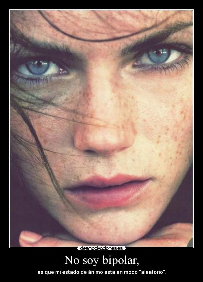 No soy bipolar, - 