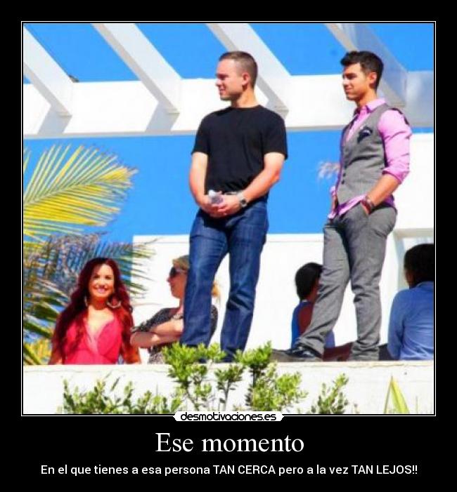 Ese momento -