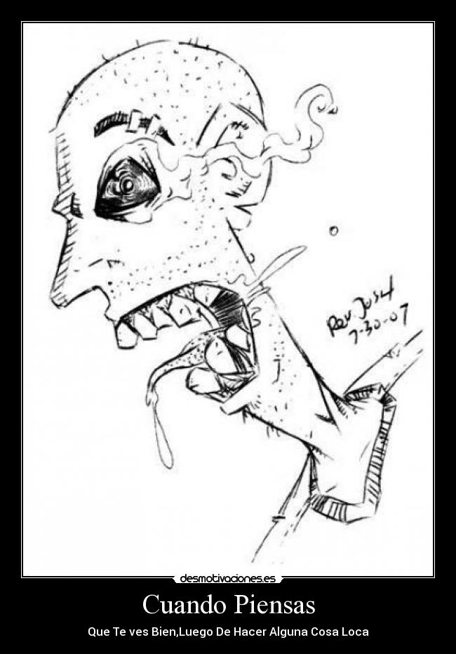 Cuando Piensas - Que Te ves Bien,Luego De Hacer Alguna Cosa Loca