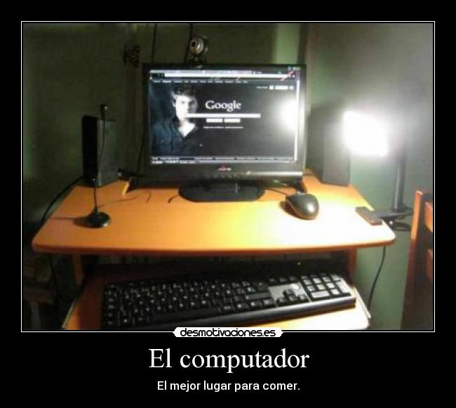 El computador - El mejor lugar para comer.
