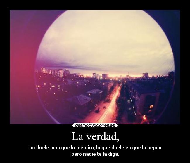 La verdad, - 