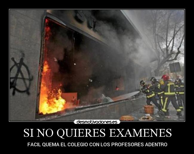 SI NO QUIERES EXAMENES -