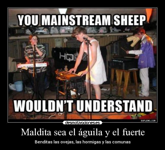 Maldita sea el águila y el fuerte -