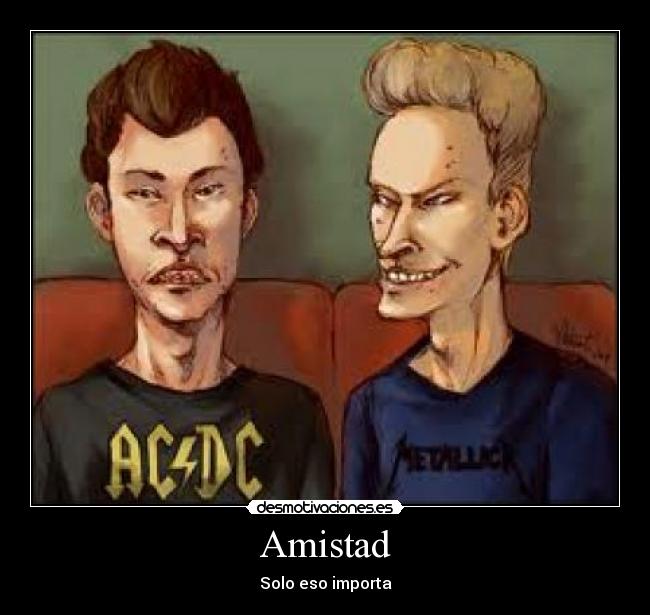 Amistad - Solo eso importa