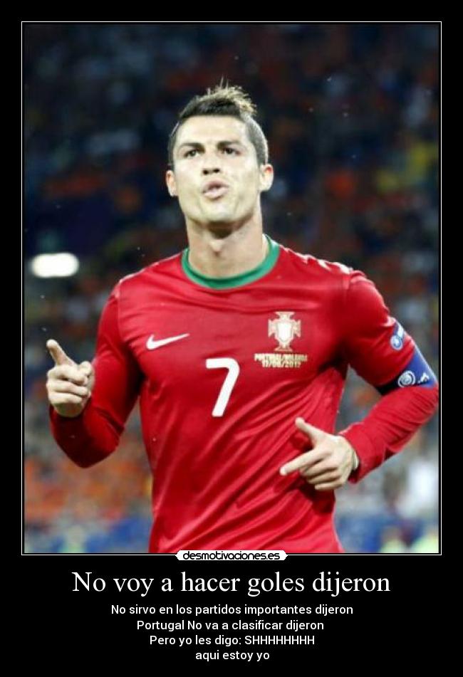 No voy a hacer goles dijeron - 