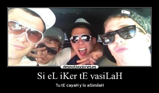 Si eL iKer tE vasiLaH - 