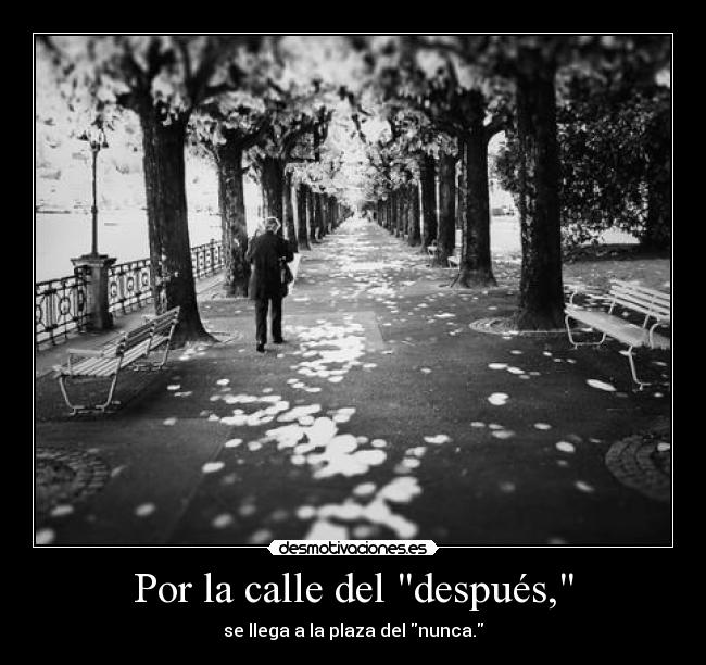 Por la calle del después, - 