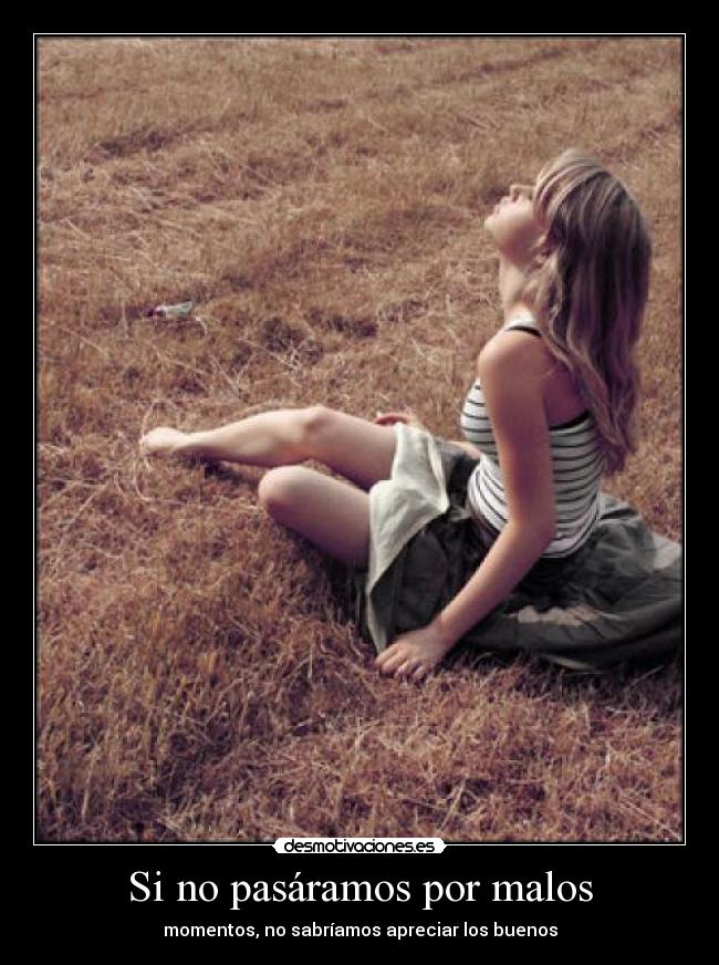 Si no pasáramos por malos - 
