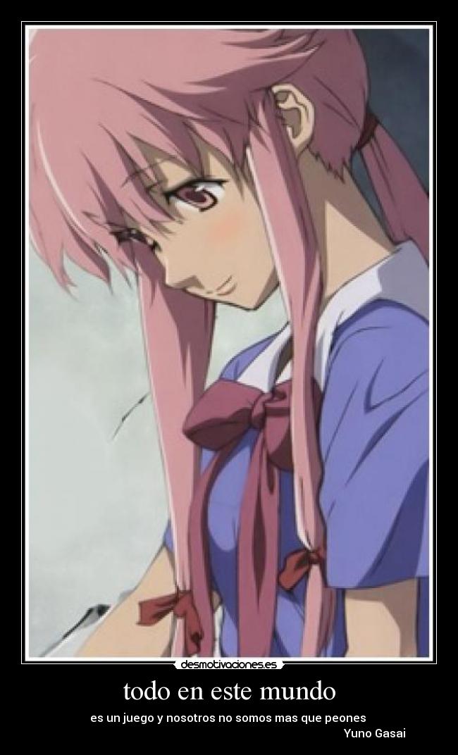 carteles mundo mirai nikki desmotivaciones