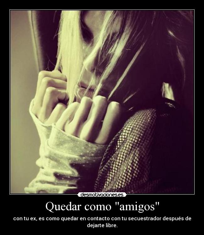 Quedar como amigos -