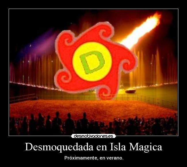 carteles desmoquedada islamagica 13de25 desmotivaciones