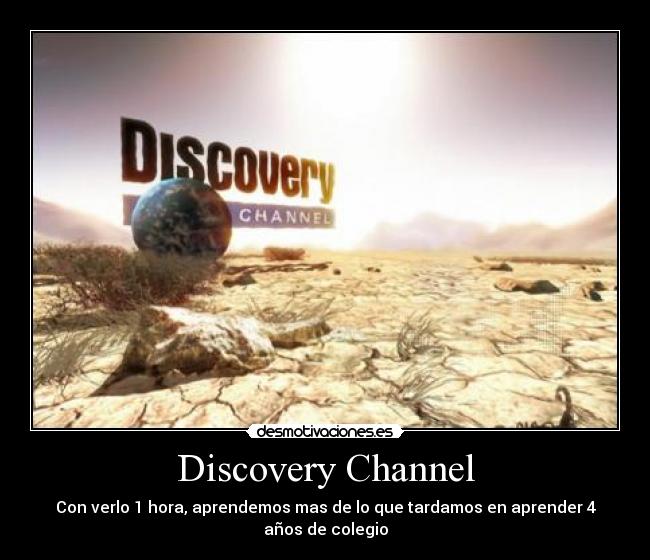 Discovery Channel -