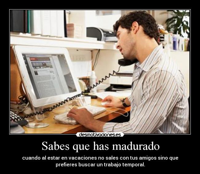 Sabes que has madurado - 