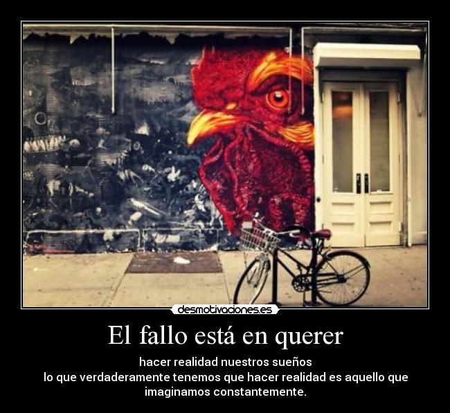 El fallo está en querer -