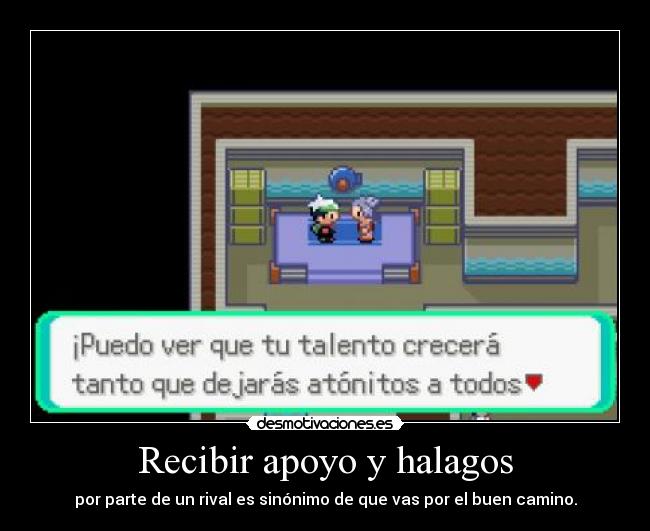 Recibir apoyo y halagos -