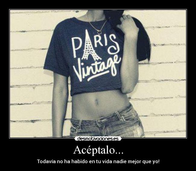 Acéptalo... - 